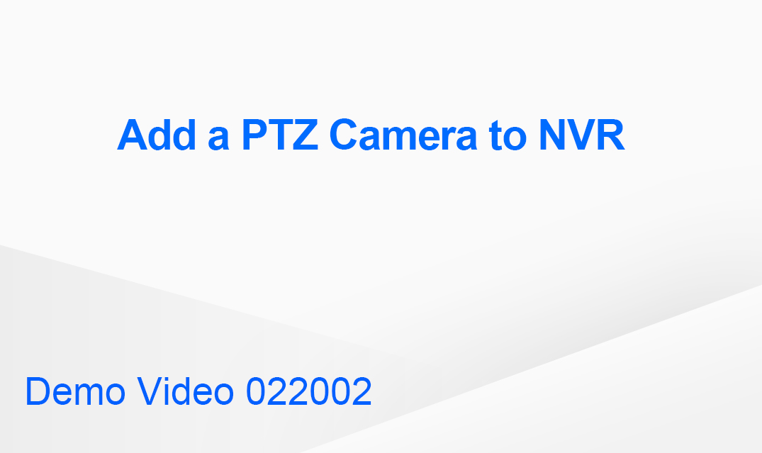 Add a PTZ Camera to NVR